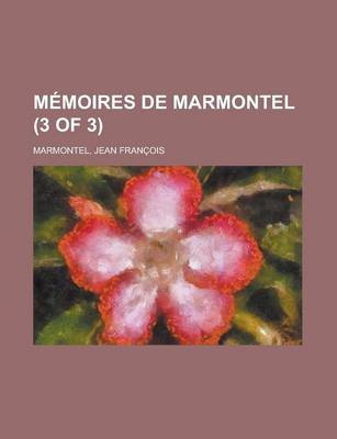 Book cover for Memoires de Marmontel (3 of 3)