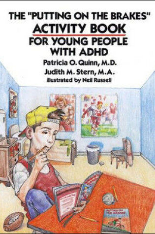 Cover of The "Putting on the Brakes" Activity Book for Young People with ADHD