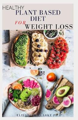 Book cover for Healthy Plant Based Diet for Weight Loss