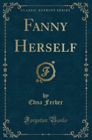 Cover of Fanny Herself (Classic Reprint)