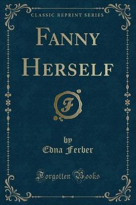 Book cover for Fanny Herself (Classic Reprint)