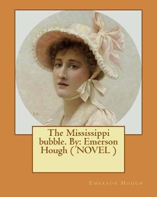 Book cover for The Mississippi bubble. By