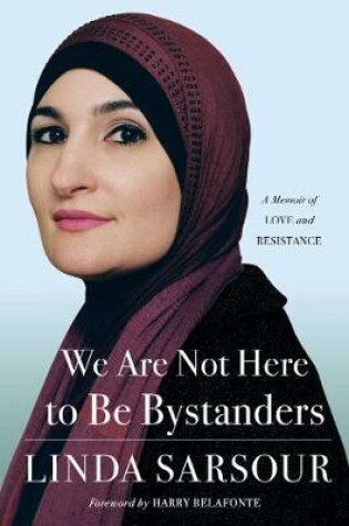 Cover of We Are Not Here to Be Bystanders