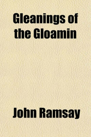 Cover of Gleanings of the Gloamin