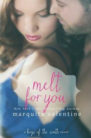 Cover of Melt For You