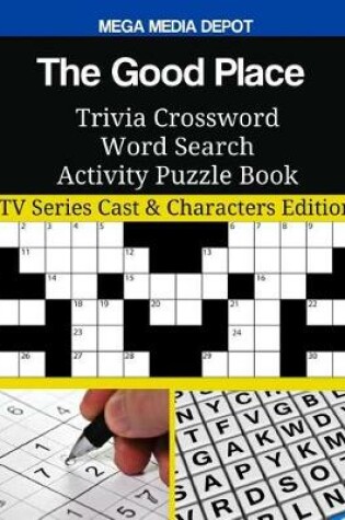 Cover of The Good Place Trivia Crossword Word Search Activity Puzzle Book