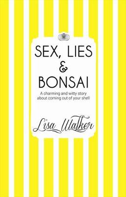 Book cover for Sex, Lies and Bonsai