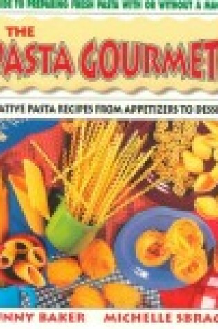 Cover of The Pasta Gourmet