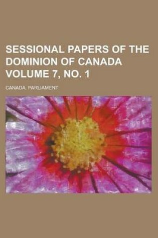 Cover of Sessional Papers of the Dominion of Canada Volume 7, No. 1