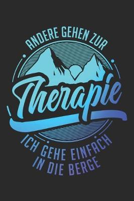 Book cover for Andere gehen zur Therapie ich gehe einfach in die Berge