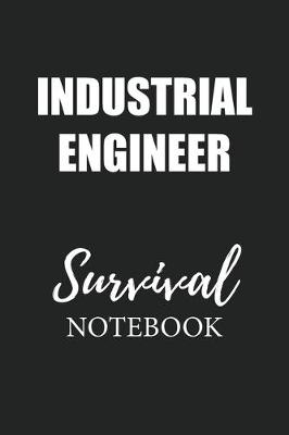 Book cover for Industrial Engineer Survival Notebook