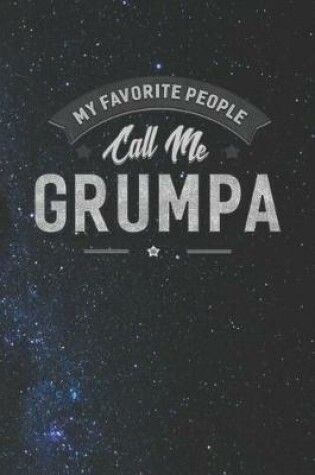 Cover of My Favorite People Call Me Grumpa