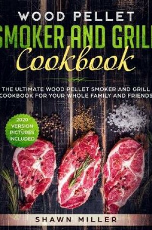 Cover of Wood Pellet Smoker And Grill Cookbook
