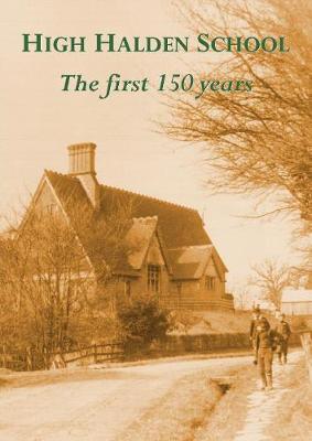 Book cover for High Halden School: The first 150 years