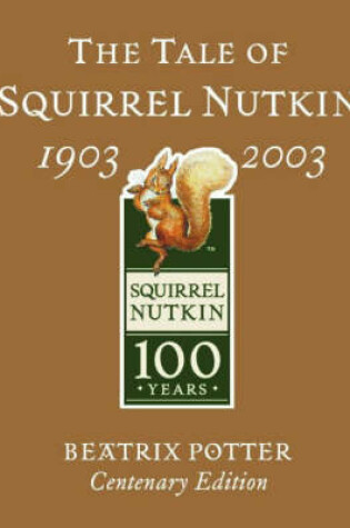 Cover of The Tale of Squirrel Nutkin Centenary Edition