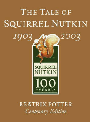 Cover of The Tale of Squirrel Nutkin Centenary Edition