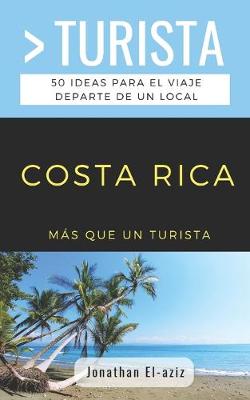 Cover of Mas Que Un Turista- Costa Rica