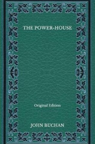 Cover of The Power-House - Original Edition