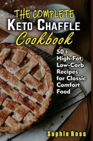 Cover of The Complete Keto Chaffle Cookbook