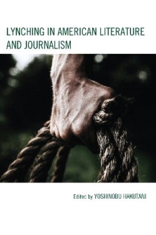 Cover of Lynching in American Literature and Journalism