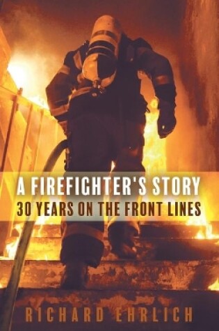 Cover of A Firefighter's Story