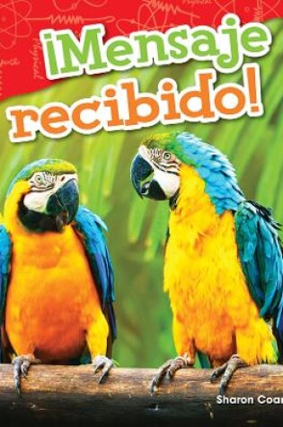 Cover of ¡Mensaje recibido!