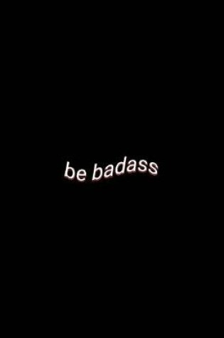 Cover of be badass