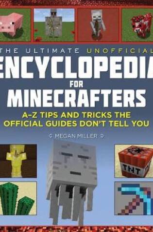 Cover of The Ultimate Unofficial Encyclopedia for Minecrafters