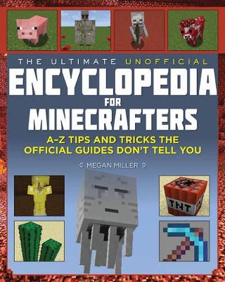Book cover for The Ultimate Unofficial Encyclopedia for Minecrafters