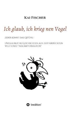 Book cover for Ich glaub, ich krieg nen Vogel