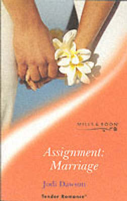 Book cover for Assignment: Marriage (Mills & Boon Romance)