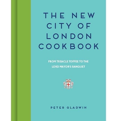 Book cover for The New City of London Cookbook