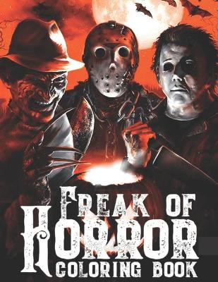 Book cover for Freak Of Horror Coloring Book