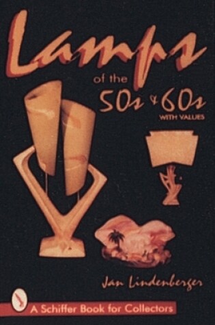 Cover of Lamps of the '50s and '60s