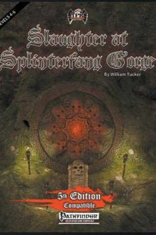 Cover of The Slaughter at Splinterfang Gorge