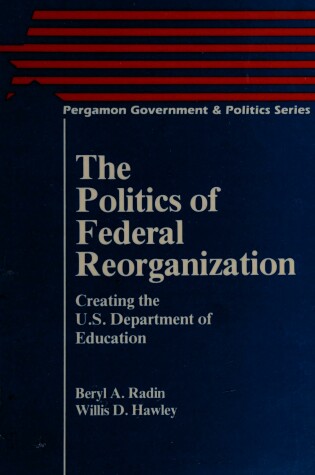 Cover of Politics of Federal Reorganization