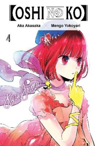 Cover of [Oshi No Ko], Vol. 4