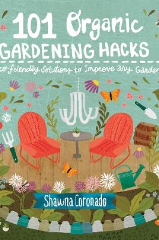 Cover of 101 Organic Gardening Hacks