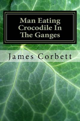 Book cover for Man Eating Crocodile In The Ganges