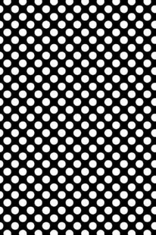 Cover of Polka Dots - Black 101 - Lined Notebook With Margins 8.5x11