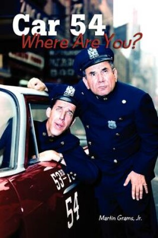 Cover of Car 54 Where Are You?