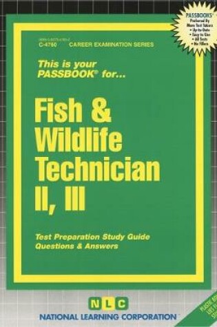 Cover of Fish & Wildlife Technician II, III