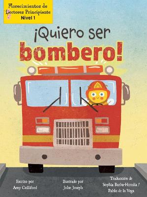 Cover of ¡Quiero Ser Bombero! (I Wannabee a Firefighter!)