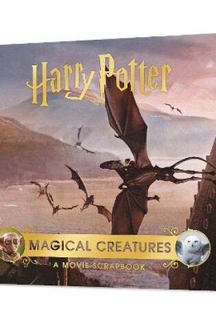 Cover of Harry Potter – Magical Creatures: A Movie Scrapbook