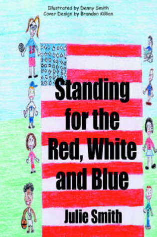 Cover of Standing for the Red, White and Blue