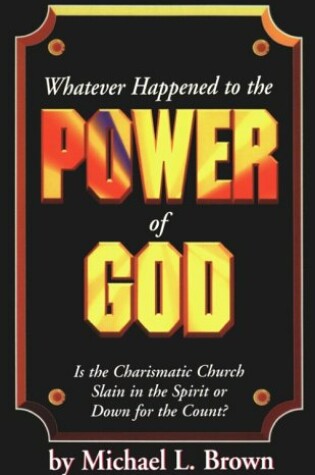 Cover of Whatever Happened to the Power of God