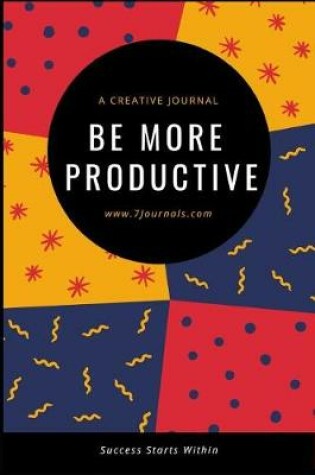 Cover of Be More Productive
