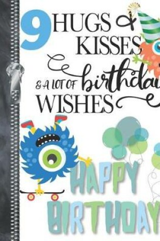 Cover of 9 Hugs & Kisses & A Lot Of Birthday Wishes Happy Birthday