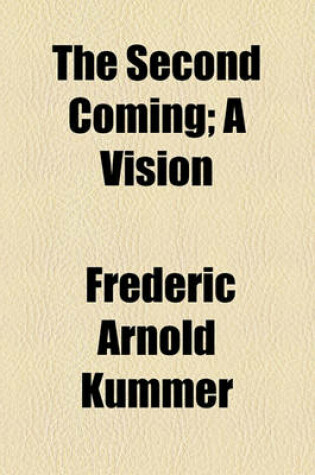 Cover of The Second Coming; A Vision