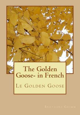 Book cover for The Golden Goose- in French